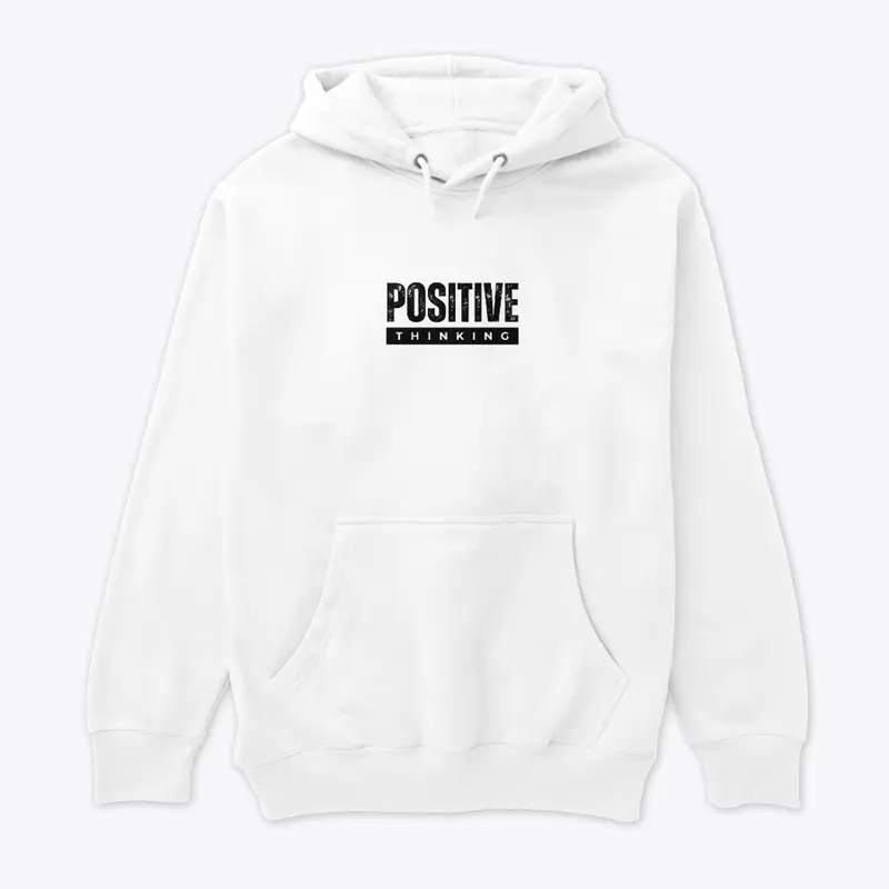 The Positive Thinking Hoodie